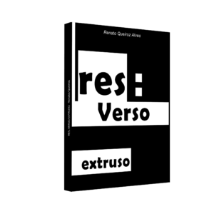 Verso Extruso: ou fantasia e frustração no mundo do estranhamento